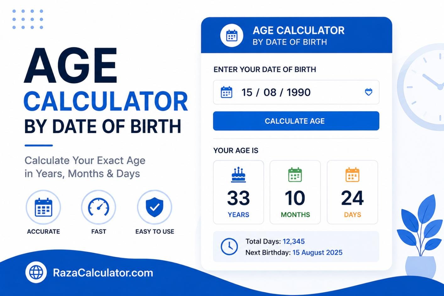 Age Calculator by Date of Birth – Exact Years, Months & Days